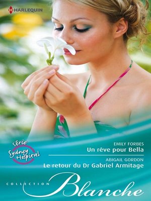 cover image of Un rêve pour Bella--Le retour du Dr Gabriel Armitage